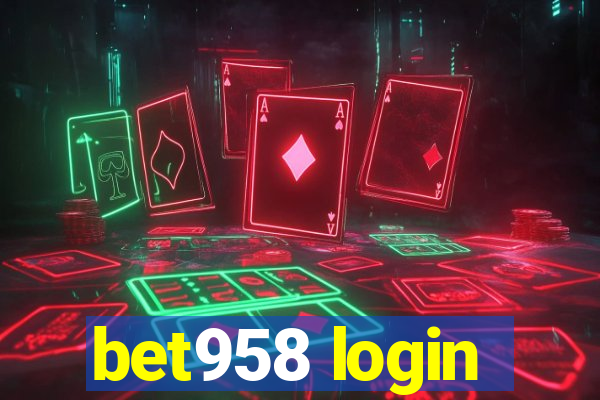 bet958 login